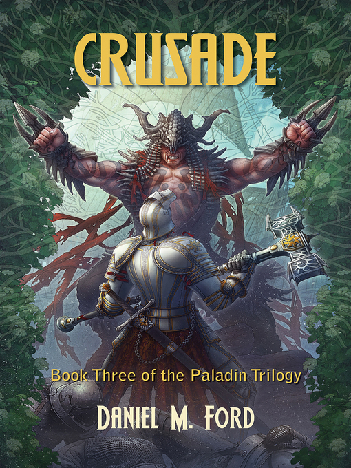 Title details for Crusade by Daniel M Ford - Available